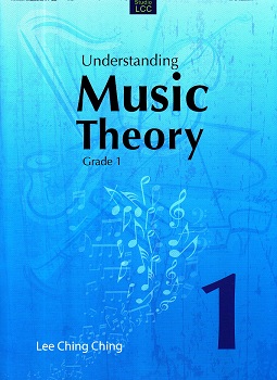 Lee Ching Ching: Understanding Music Theory Grade 1 