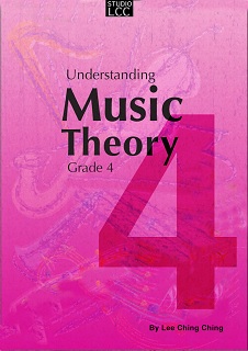 Lee Ching Ching: Understanding Music Theory Grade 4
