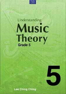 Lee Ching Ching: Understanding Music Theory Grade 5