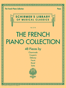 法国钢琴收藏 - 48件Chaminade，Couperin，Debussy，Fauré，Ravel